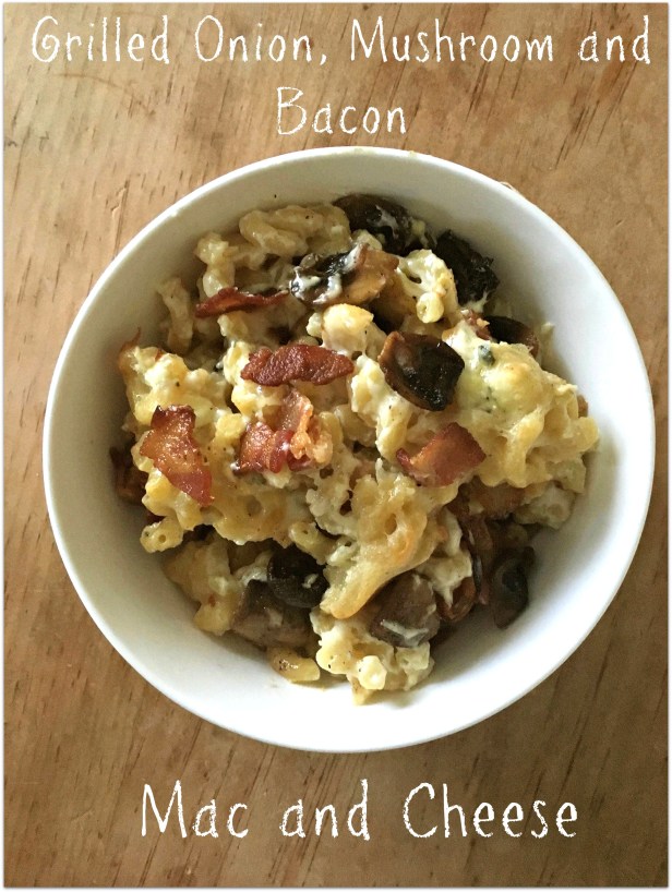 Grilled Onion, Mushroom and Bacon Mac and Cheese
